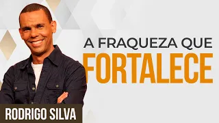 Rodrigo Silva Arqueologia | O VALOR DAS SUAS FRAQUEZAS - Sermão