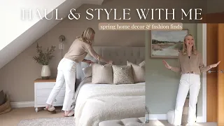 SPRING HAUL & STYLE WITH ME | new home decor & fashion favourites