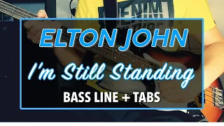 Elton John - I'm Still Standing /// BASS LINE [Play Along Tabs]