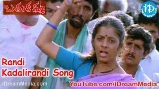 Randi Kadalirandi Song - Bathukamma Movie Songs - Sindhu Tolani - Gorati Venkanna