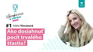 #1 Adela Vinczeová: Som šťastný človek, len občas na to zabúdam