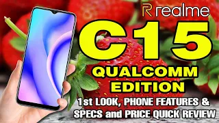 Realme C15 Qualcomm Editon l 1st Look, Features, Specs and Price Quick Review