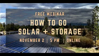 How to Go Solar + Storage Webinar - recording 11/02/2023