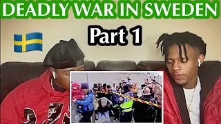 🔥THE DEADLY WAR IN SWEDEN REACTION (Part 1)