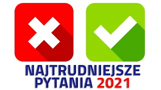 🔥✅❎ 11 najtrudniejszych pytań egzaminacyjnych na prawo jazdy 🔥✅❎ Podsumowanie 2021 roku