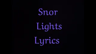 snor lights lyrics /سنور كلمات.      videos lyrics /paroles