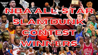 NBA All-Star Slam Dunk Contest Winners 1984-2022