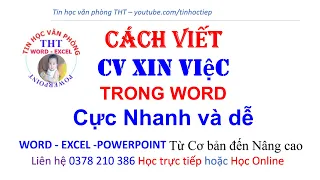 Cách viết CV xin việc trong Word cực nhanh và dễ