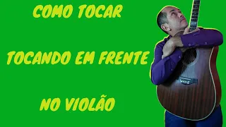 Como tocar  a música tocando em frente de Almir Sater e Renato Texeira no violão