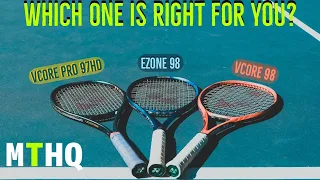 Racket Review - Yonex EZONE 98 vs Yonex VCORE 98 vs Yonex VCORE Pro 97HD