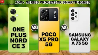 Oneplus Nord CE 3 5G vs. Poco X5 Pro 5G vs. Samsung Galaxy A73 5G