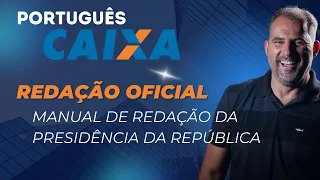 Português Caixa: Redação Oficial: Manual de Redação da Presidência da República