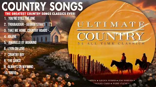 100 Greatest Country Songs Of All Time - Old Country Songs - Country Songs