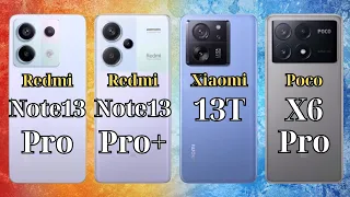 Poco X6 Pro Vs Xiaomi 13T Vs Redmi Note 13 Pro Vs Redmi Note 13 Pro Plus - Mr.Compare