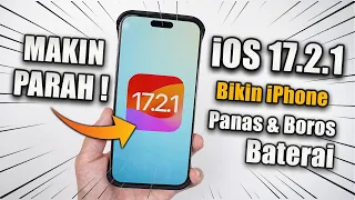 Setelah Update iOS 17.2.1 Makin Parah‼️Bikin Boros baterai iPhone