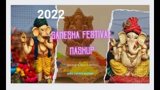 GANESHA FESTIVAL MASHUP | GANESH FESTIVAL 2022 | INVISIBLE MUSIC WORLD |