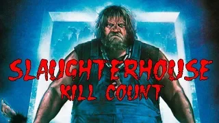 Slaughterhouse (1987) Kill Count