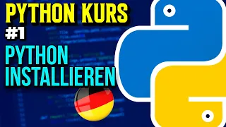 Python herunterladen & installieren - 001 - Python Kurs (Deutsch)