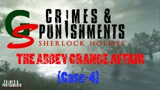 Sherlock Holmes Crimes and Punishments Complete Case-4 Solved: THE ABBEY GRANGE AFFAIR