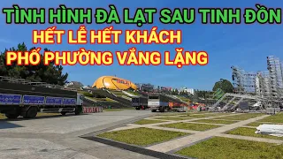 HẾT LỄ ĐƯỜNG PHỐ VẮNG LẶNG. TÌNH HÌNH ĐÀ LẠT SAU TIN ĐỒN BẠO ĐỘNG NHƯ THẾ NÀO?