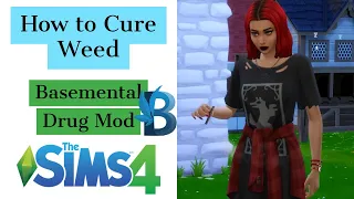 How to Cure Weed in Sims 4 // Basemental Drug Mod