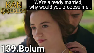 Kan Çiçekleri Episode 139 with English Subtitle || Blood flowers 139.Bolum Tanitim