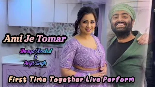 Shreya Ghoshal & Arijit Singh || First Time Together Live Performance || Ami Je Tomar || Full Video