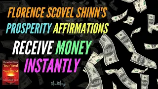 Prosperity Affirmations 💰- Florence Scovel Shinn Affirmations. 10x Powerful! Instant Manifestation!!