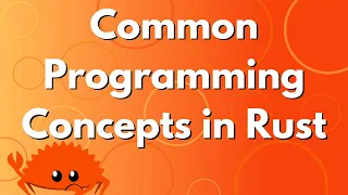 Common Programming Concepts in Rust