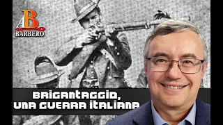 Alessandro Barbero - Brigantaggio, una guerra italiana