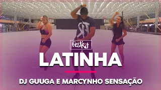 Latinha - Dj Guuga e Marcynho Sensação | COREOGRAFIA - FestRit