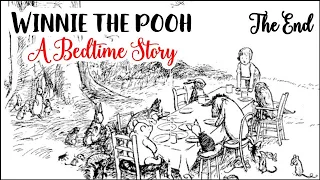 Winnie the Pooh: Chapter 10 - The End #relaxing #asmr #bedtimestories