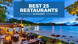 Top 25 Restaurants in Phuket | Phuket Tourism News | Thailand 2023