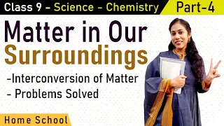 Matter in Our Surroundings Class 9 NCERT | CBSE Part-4