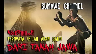 NGERIiiii..!! TERNYATA INILAH AJIAN PALING SAKTI  DARI TANAH JAWA | SUMAWE CHANNEL