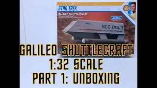 P/Review 1:32 Galileo Shuttlecraft - Pt 1: Unboxing