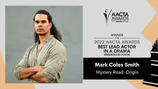 Mark Coles Smith (Mystery Road: Origin) wins Best Lead Actor in a Drama | 2022 AACTA Awards
