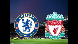 CHELSEA VS LIVERPOOL - EFL CARABOA CUP FINAL LIVE