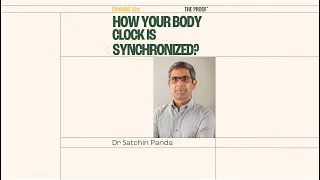 🧐 How Your Body Clock is Synchronized? with Dr. Satchin Panda ⏰ #shorts