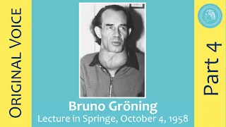 Bruno Gröning – Lecture in Springe, October 4, 1958 – Part 4