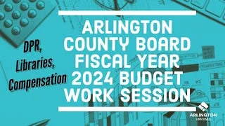 County Board Work Session - March 16, 2023