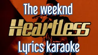 The Weeknd - Heartless lyrics karaoke sing along by Midi Pro Karaoke