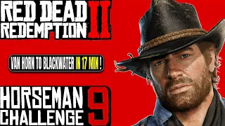 RDR2 | Horseman 9 | Van Horn to Blackwater in under 17 minutes | No water