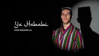 King Macarella - Ya Hababi