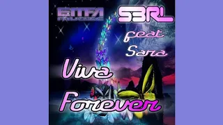 S3RL feat Sara - Viva Forever (Dj Edit)