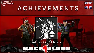 Back 4 Blood - Achievement Guide - Snitches Get Stitches
