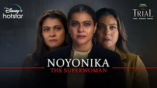 Hotstar Specials The Trial: Pyaar, Kaanoon, Dhokha | Noyonika The Superwoman | Kajol | Now Streaming