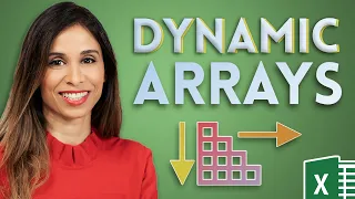 Excel Dynamic Arrays (How they will change EVERYTHING!)