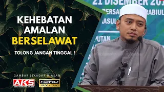 90 | Ini Kelebihan Berselawat 😊 | Ustaz Wadi Anuar