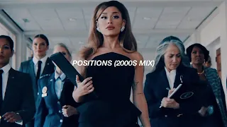 Ariana Grande - positions (2000s mix)